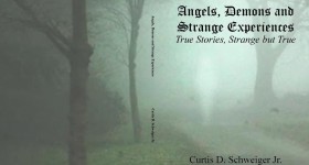 Angels, Demons and Strange Experiences